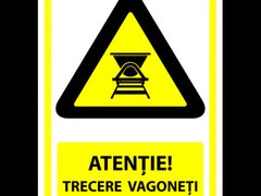 Indicator de securitate atentie trecere vagoneti